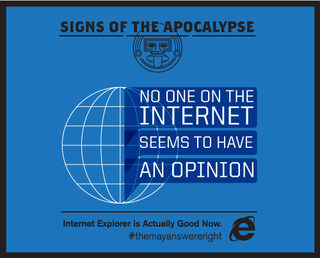 Illustration for article titled Internet Explorer Says the Mayans Were Right Because IE10 Is Actually Good Now